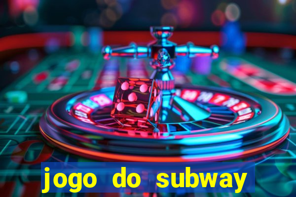 jogo do subway surf de ganhar dinheiro